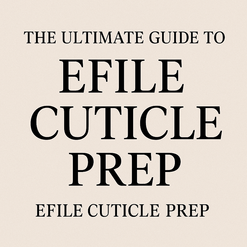 The Ultimate Guide to E-File Cuticle Prep for Nail Techs