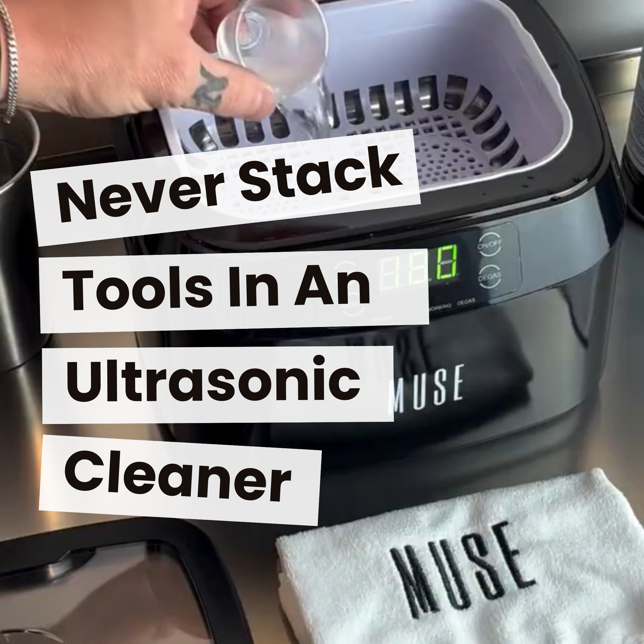 Why You Should Never Stack Tools in an Ultrasonic Cleaner